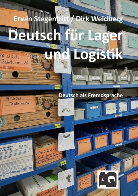 Deutsch für Lager und Logistik - Erwin Stegentritt, Dirk Weidberg