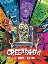 Shudder's Creepshow: From Script to Scream - Dennis L. Prince