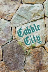 Cobble City -  Todd Monger