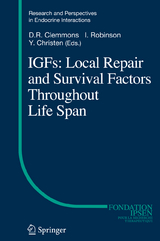 IGFs:Local Repair and Survival Factors Throughout Life Span - 