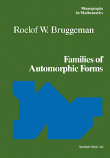 Families of Automorphic Forms - Roelof W. Bruggeman