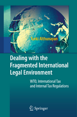 Dealing with the Fragmented International Legal Environment - Turki Althunayan