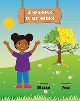 4 Seasons In My Shoes -  Jill Addai