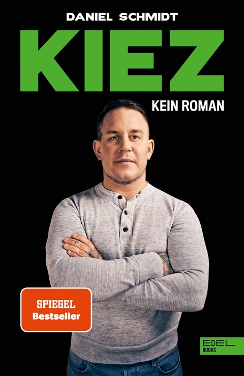 KIEZ. Kein Roman - Daniel Schmidt