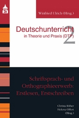 Schriftsprach- und Orthographieerwerb: Erstlesen, Erstschreiben - 