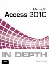 Microsoft Access 2010 In Depth - Jennings, Roger