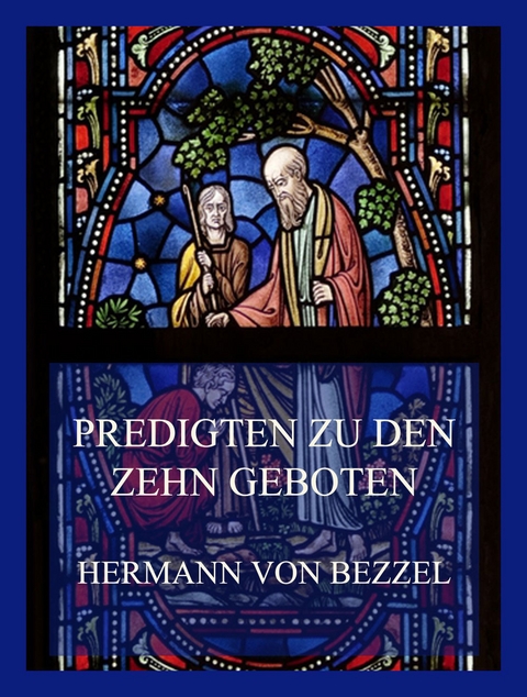 Predigten zu den Zehn Geboten - Hermann Von Bezzel