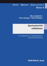 Sportunterricht reflektieren - Ilka Lüsebrink, Claus Krieger, Petra Wolters