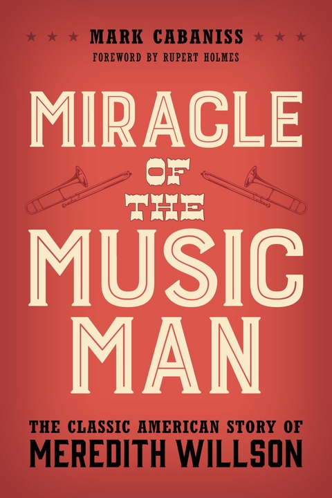 Miracle of The Music Man -  Mark Cabaniss