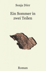 Ein Sommer in zwei Teilen - Sonja Dörr