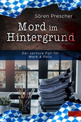 Mord im Hintergrund - Sören Prescher