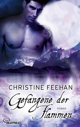 Gefangene der Flammen - Christine Feehan