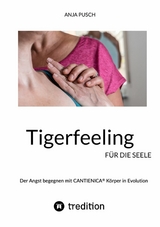 Tigerfeeling für die Seele - Anja Pusch