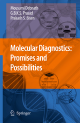 Molecular Diagnostics: Promises and Possibilities - Mousumi Debnath, Godavarthi B.K.S. Prasad, Prakash S. Bisen