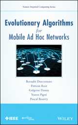 Evolutionary Algorithms for Mobile Ad Hoc Networks -  Pascal Bouvry,  Gr goire Danoy,  Bernab Dorronsoro,  Yoann Pign,  Patricia Ruiz