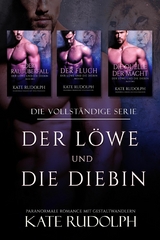 Der Löwe und die Diebin - Die vollständige Serie - Kate Rudolph