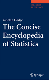 The Concise Encyclopedia of Statistics - Yadolah Dodge