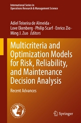 Multicriteria and Optimization Models for Risk, Reliability, and Maintenance Decision Analysis - 