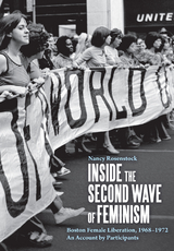 Inside the Second Wave of Feminism -  Nancy Rosenstock