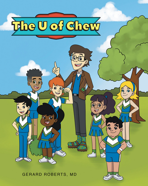 The U of Chew - Gerard Roberts MD