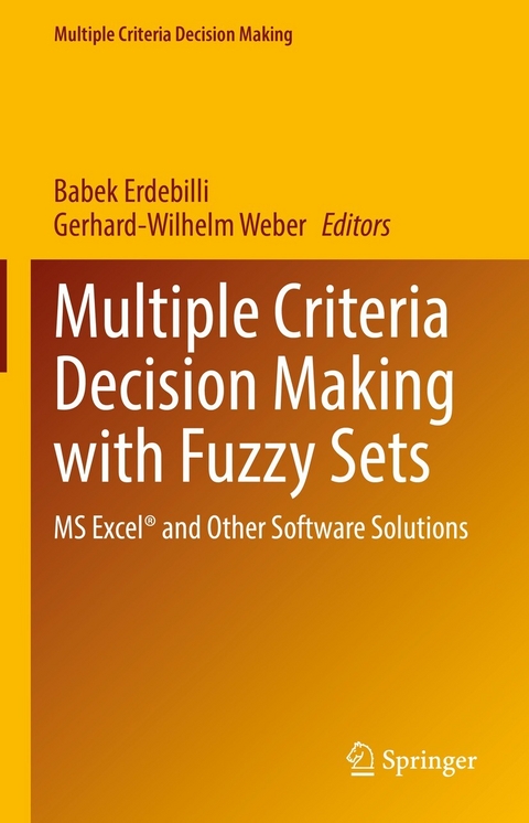 Multiple Criteria Decision Making with Fuzzy Sets - 