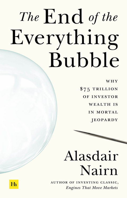 End of the Everything Bubble -  Alasdair Nairn