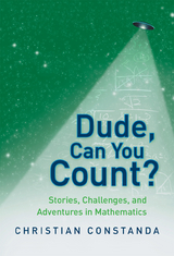 Dude, Can You Count? Stories, Challenges and Adventures in Mathematics - 