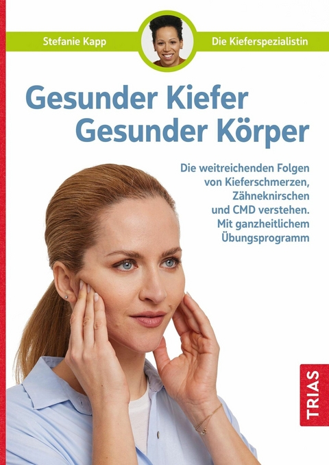 Gesunder Kiefer - Gesunder Körper - Stefanie Kapp