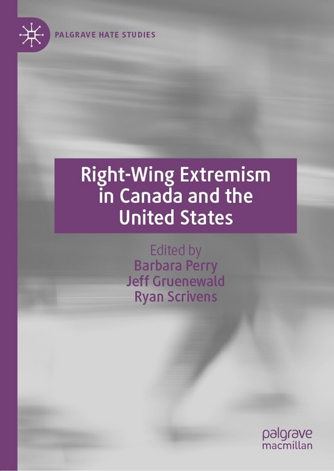 Right-Wing Extremism in Canada and the United States - 