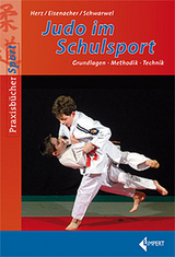 Judo im Schulsport - André Herz, Jörg Eisenmacher