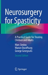 Neurosurgery for Spasticity - Marc Sindou, Manon Duraffourg, George Georgoulis