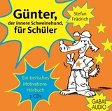 Günter, der innere Schweinehund, für Schüler - Stefan Frädrich