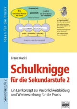 Schulknigge für die Sekundarstufe 2 - Franz Rackl