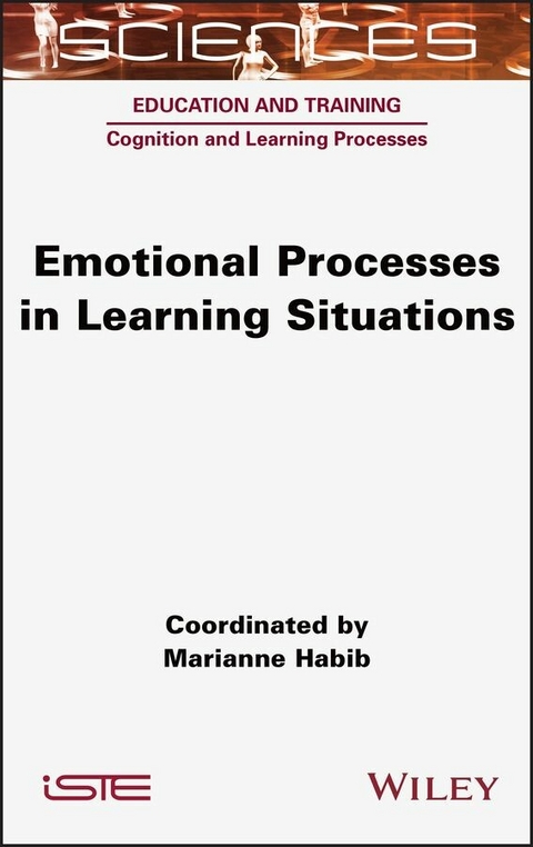 Emotional Processes in Learning Situations - Marianne Habib