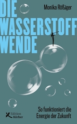 Die Wasserstoff-Wende - Monika Rößiger