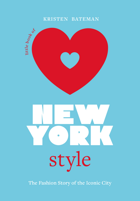 Little Book of New York Style -  Kristen Bateman