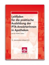 Leitfaden für die praktische Ausbildung der PTA-AnwärterInnen in Apotheken - Herbert Gebler