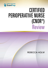 Certified Perioperative Nurse (CNOR®) Review - 