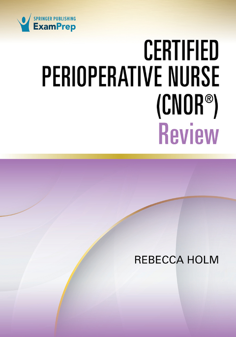 Certified Perioperative Nurse (CNOR®) Review - 