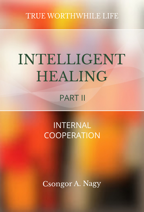 Intelligent Healing - Csongor A. Nagy