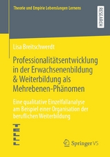 Professionalitätsentwicklung in der Erwachsenenbildung & Weiterbildung als Mehrebenen-Phänomen - Lisa Breitschwerdt