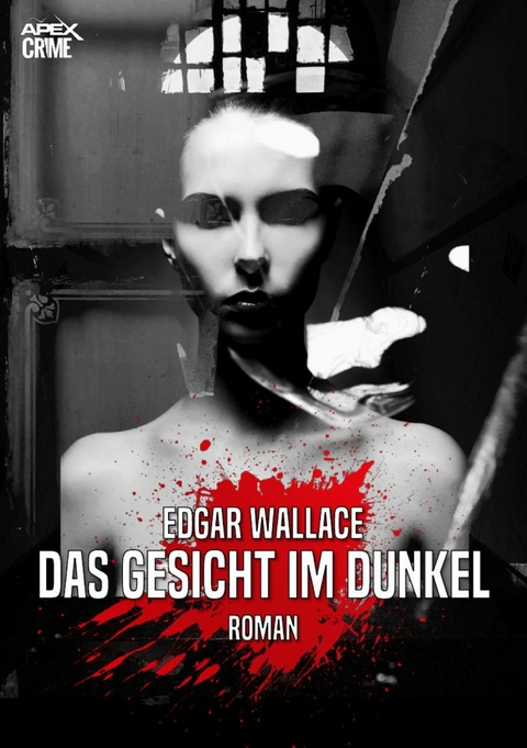 DAS GESICHT IM DUNKEL - Edgar Wallace