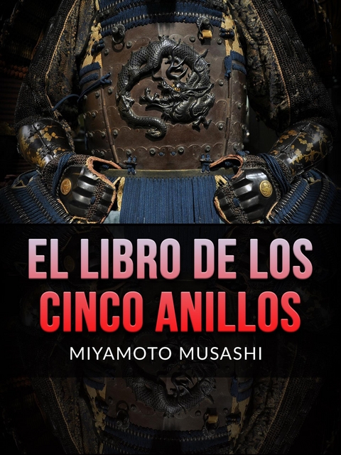 El Libro de los Cinco Anillos (Traducido) - Miyamoto Musashi