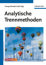 Analytische Trennmethoden - Georg Schwedt, Carla Vogt