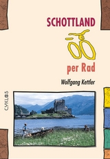 Schottland per Rad - Kettler, Wolfgang