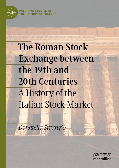 The Roman Stock Exchange between the 19th and 20th Centuries - Donatella Strangio