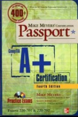 Mike Meyers' CompTIA A+ Certification Passport, Fourth Edition (Exams 220-701 & 220-702) - Meyers, Mike