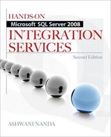 Hands-On Microsoft SQL Server 2008 Integration Services, Second Edition - Nanda, Ashwani