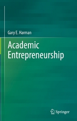 Academic Entrepreneurship - Gary E. Harman