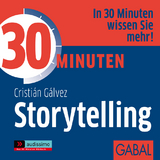 30 Minuten Storytelling - Cristián Gálvez